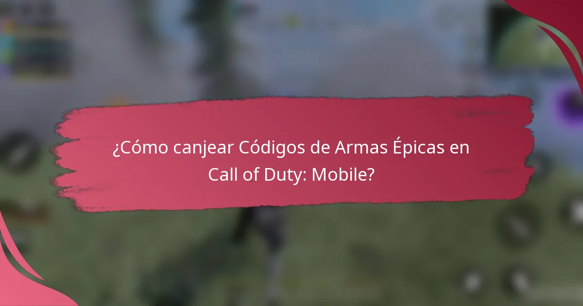 ¿Cómo canjear Códigos de Armas Épicas en Call of Duty: Mobile?