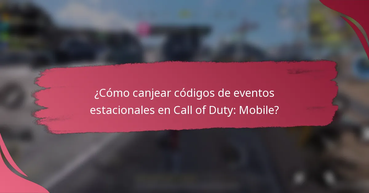 ¿Cómo canjear códigos de eventos estacionales en Call of Duty: Mobile?