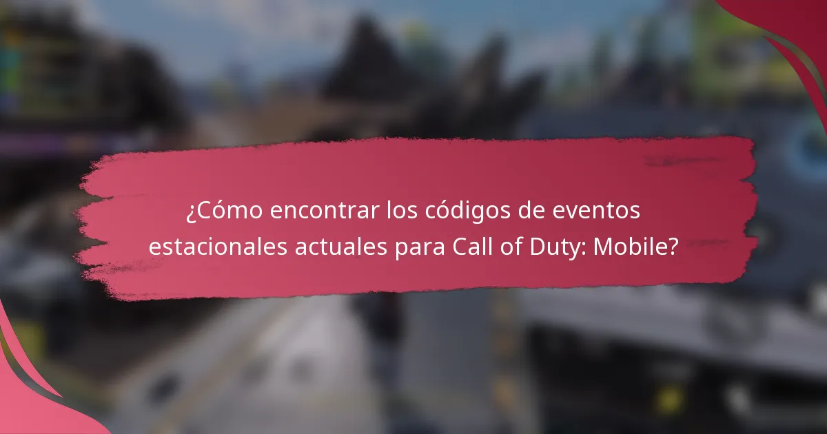 ¿Cómo encontrar los códigos de eventos estacionales actuales para Call of Duty: Mobile?