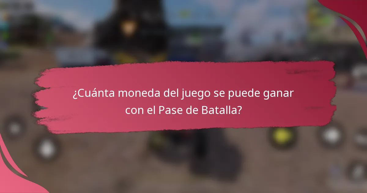 ¿Cuánta moneda del juego se puede ganar con el Pase de Batalla?